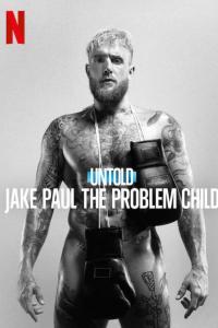Jake Paul and the Problem Child (2023) poster