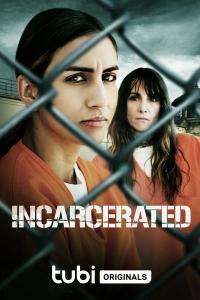 Incarcerated (2023) poster
