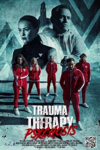 Trauma Therapy: Psychosis (2023) poster