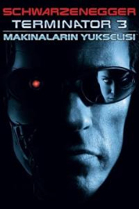 Terminatör 3: Makinelerin Yükselişi (2003) poster