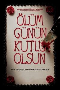 Ölüm Günün Kutlu Olsun (2017) poster