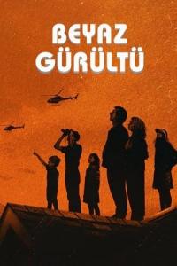 Beyaz Gürültü (2022) poster