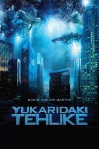 Yukarıdaki Tehlike (2010) poster
