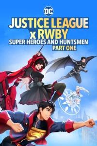 Justice League x RWBY: Super Heroes and Huntsmen Part One (2023) poster