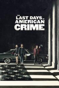The Last Days of American Crime (2020) poster