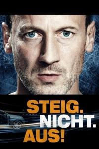 Steig. Nicht. Aus! (2018) poster