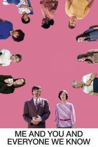 Ben ve sen ve diğerleri (2005) poster