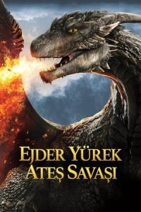 Ejder Yürek: Ateş Savaşı (2017) poster
