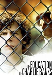 The Education of Charlie Banks (2007) poster