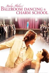 Marilyn Hotchkiss' Ballroom Dancing & Charm School (2005) poster