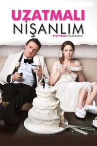 Uzatmalı Nişanlım (2012) poster