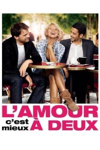 L'amour, c'est mieux à deux (2010) poster