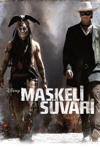 Maskeli Süvari (2013) poster