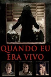 Quando Eu Era Vivo (2014) poster