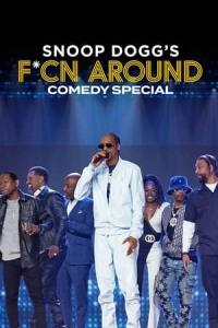 Snoop Dogg's F*cn Around Comedy Special (2022) poster