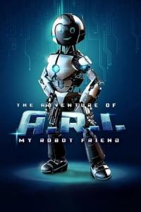 Robot Dostum ARI nın Maceraları (2022) poster