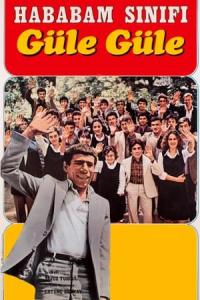 Hababam Sinifi Güle Güle (1981) poster