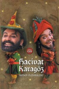 Hacivat Karagöz Neden Öldürüldü? (2006) poster