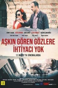 Aşkın Gören Gözlere İhtiyacı Yok (2017) poster