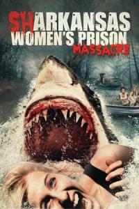 Sharkansas Women's Prison Massacre (2015) poster
