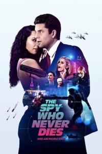 The Spy Who Never Dies (2022) poster
