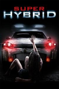 Super Hybrid (2011) poster