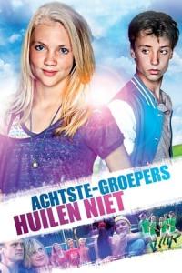 Achtste-groepers huilen niet (2012) poster