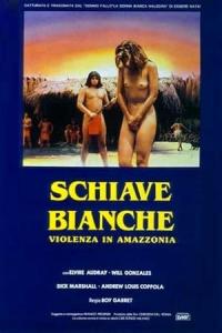 Schiave bianche - Violenza in Amazzonia (1985) poster