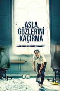 Asla Gözlerini Kaçırma (2018) poster