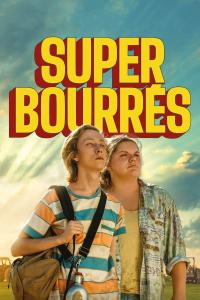Super bourrés (2023) poster