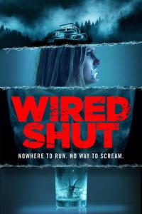 Wired Shut (2021) poster