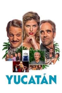 Yucatán (2018) poster