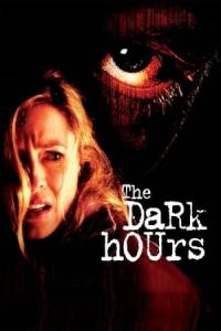 The Dark Hours (2005) poster