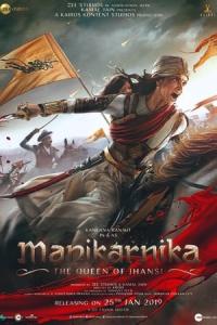 Manikarnika: The Queen of Jhansi (2019) poster