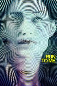Run to Me (2016) poster