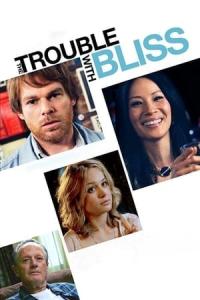 The Trouble with Bliss (2011) poster