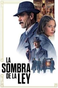 La sombra de la ley (2018) poster
