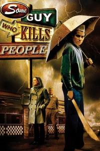 Some Guy Who Kills People (2011) poster