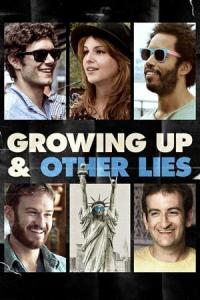 Growing Up and Other Lies (2014) poster