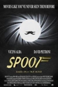 Spoof: Based on a True Movie (2017) poster