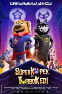 Süper Köpek ve Turbo Kedi (2019) poster