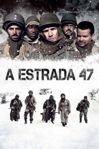 A Estrada 47 (2014) poster