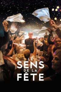 Le sens de la fête (2017) poster