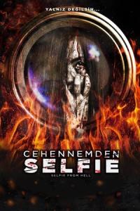 Cehennemden Selfie (2018) poster