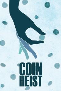 Coin Heist (2017) poster