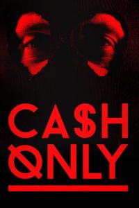 Cash Only (2015) poster