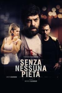 Senza nessuna pietà (2014) poster