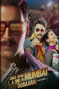 Once Upon a Time in Mumbai Dobaara! (2013) poster