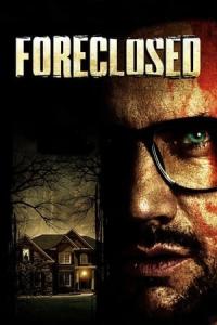 Foreclosed (2013) poster