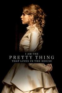 I Am the Pretty Thing That Lives in the House (2016) poster